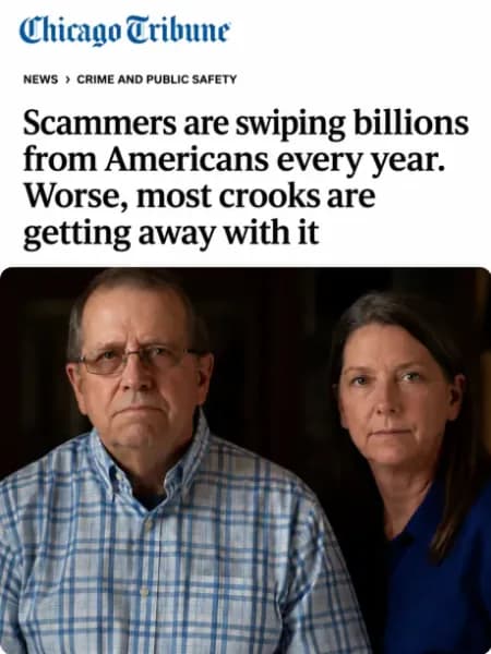 Chicago Tribune article graphic with the headline Scammers are swiping billions from Americans every year, above a photograph of a man and woman.